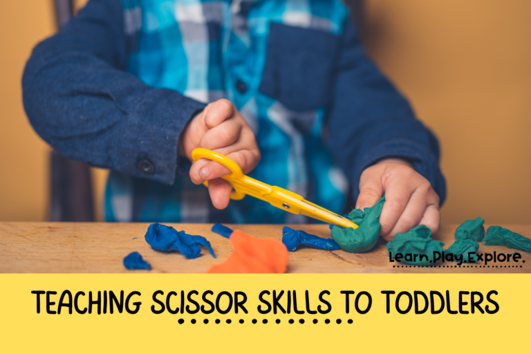 Teaching Scissor Skills To Toddlers and Why It’s Important